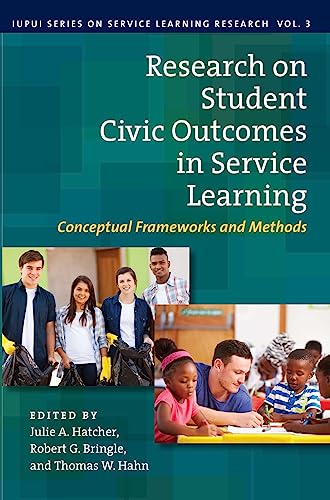 Stock image for Research on Student Civic Outcomes in Service Learning : Conceptual Frameworks and Methods for sale by Better World Books: West