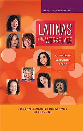 Stock image for Latinas in the Workplace : An Emerging Leadership Force for sale by Better World Books