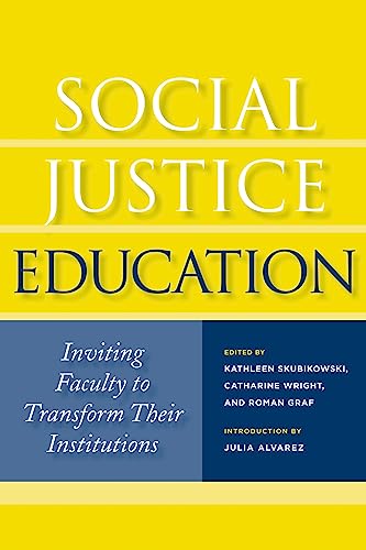 Beispielbild fr Social Justice Education: Inviting Faculty to Transform Their Institutions zum Verkauf von Wonder Book