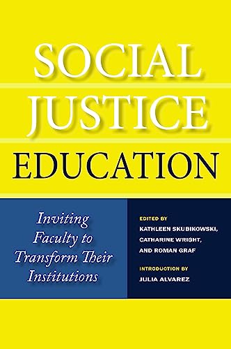 Stock image for Social Justice Education: Inviting Faculty to Transform Their Institutions for sale by Wonder Book