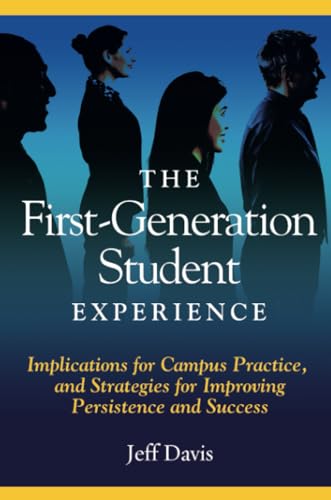 Stock image for The First Generation Student Experience (An ACPA Co-Publication) for sale by Goodwill of Colorado