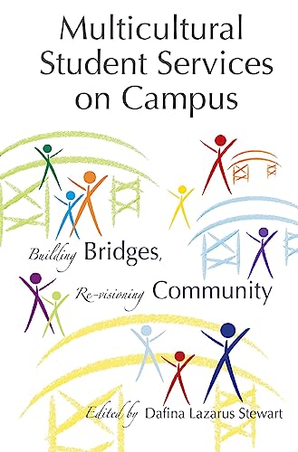 Imagen de archivo de Multicultural Student Services on Campus : Building Bridges, Re-Visioning Community a la venta por Better World Books