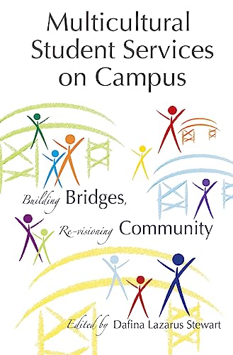 Multicultural Student Services on Campus; building bridges, re-visioning community