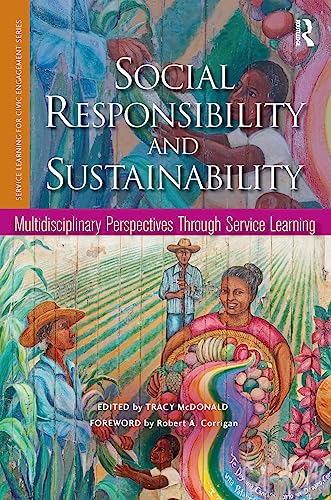 Beispielbild fr Social Responsibility and Sustainability: Multidisciplinary Perspectives Through Service Learning (Service Learning for Civic Engagement) zum Verkauf von Green Street Books