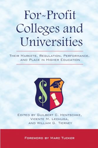 9781579224257: For-Profit Colleges and Universities: Their Markets, Regulation, Performance, and Place in Higher Education