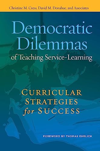 9781579224301: Democratic Dilemmas of Teaching Service-Learning: Curricular Strategies for Success