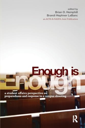 9781579224431: Enough Is Enough: A Student Affairs Perspective on Preparedness and Response to a Campus Shooting