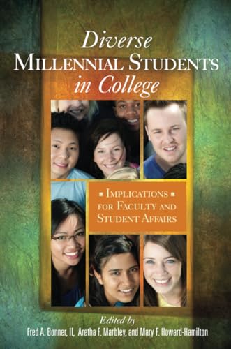 Imagen de archivo de Diverse Millennial Students in College : Implications for Faculty and Student Affairs a la venta por Better World Books