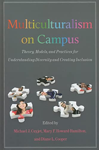 Imagen de archivo de Multiculturalism on Campus : Theory, Models, and Practices for Understanding Diversity and Creating Inclusion a la venta por Better World Books