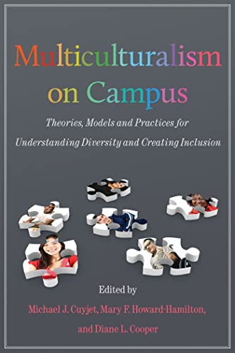 Imagen de archivo de Multiculturalism on Campus : Theory, Models, and Practices for Understanding Diversity and Creating Inclusion a la venta por Better World Books