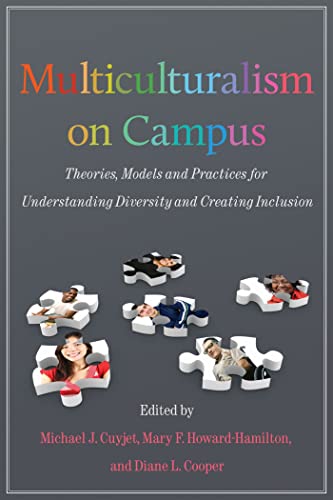 Stock image for Multiculturalism on Campus : Theory, Models, and Practices for Understanding Diversity and Creating Inclusion for sale by Better World Books