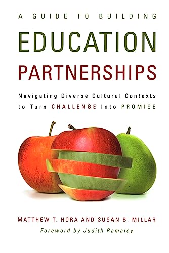 Beispielbild fr A Guide to Building Education Partnerships: Navigating Diverse Cultural Contexts to Turn Challenge into Promise zum Verkauf von Books From California