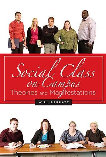 Beispielbild fr Social Class on Campus: Theories and Manifestations zum Verkauf von Revaluation Books