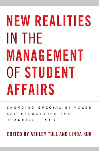 Stock image for New Realities in the Management of Student Affairs for sale by Reliant Bookstore