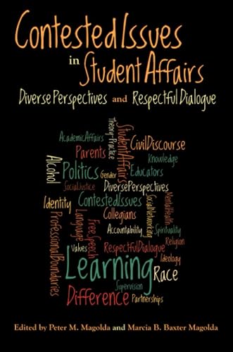 9781579225841: Contested Issues in Student Affairs: Diverse Perspectives and Respectful Dialogue