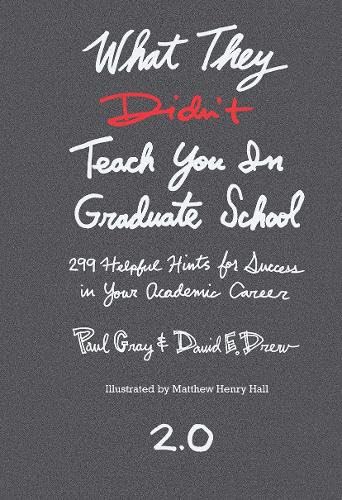 9781579226435: What They Didn't Teach You in Graduate School: 299 Helpful Hints for Success in Your Academic Career