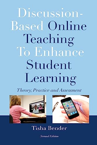 9781579227470: Discussion-Based Online Teaching To Enhance Student Learning: Theory, Practice and Assessment