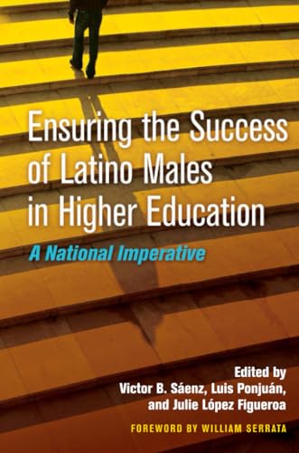 Imagen de archivo de Ensuring the Success of Latino Males in Higher Education: A National Imperative a la venta por HPB-Red