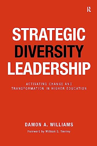 Stock image for Strategic Diversity Leadership: Activating Change and Transformation in Higher Education for sale by More Than Words