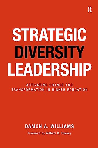 Stock image for Strategic Diversity Leadership : Activating Change and Transformation in Higher Education for sale by Better World Books