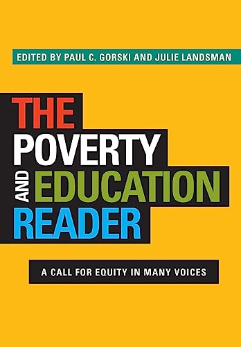 Imagen de archivo de The Poverty and Education Reader: A Call for Equity in Many Voices a la venta por HPB-Red