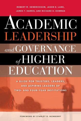 Imagen de archivo de Academic Leadership and Governance of Higher Education [Op]: A Guide for Trustees, Leaders, and Aspiring Leaders of Two- And Four-Year Institutions a la venta por ThriftBooks-Atlanta