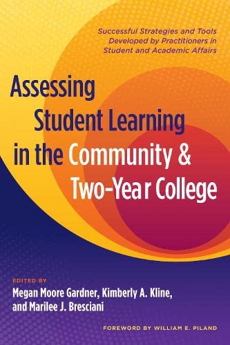 Imagen de archivo de Assessing Student Learning in the Community and Two-Year College a la venta por Blackwell's