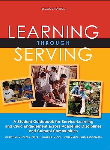 Beispielbild fr Learning Through Serving: A Student Guidebook for Service-Learning and Civic Engagement Across Academic Disciplines and Cultural Communities zum Verkauf von Buchpark