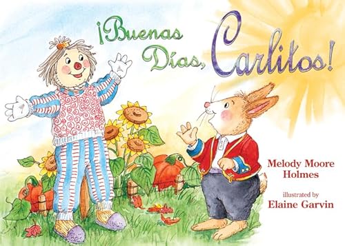 Stock image for Buenos Dias, Carlitos! (English and Spanish Edition) for sale by Jenson Books Inc