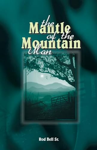 Beispielbild fr The Mantle of the Mountain Man zum Verkauf von Better World Books