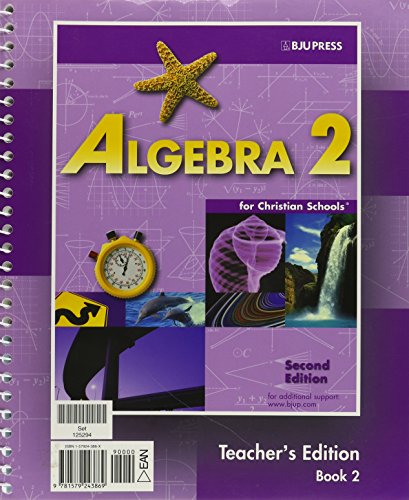 Beispielbild fr Algebra 2 for Christian Schools, Teacher's Edition zum Verkauf von HPB-Red