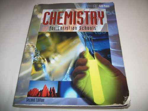 Stock image for Chemistry for Christian Schools for sale by Gulf Coast Books