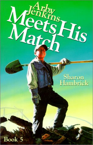Stock image for Arby Jenkins Meets His Match (Arby Jenkins Series, Bk. 5) for sale by Gulf Coast Books