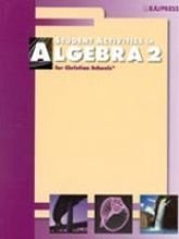 Beispielbild fr Student Activities in Algebra 2 for Christian Schools zum Verkauf von Wonder Book