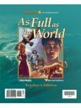 Stock image for As Full as the World: Reading 6 for Christians Schools, Teacher's Edition (2 Volumes) for sale by Gulf Coast Books