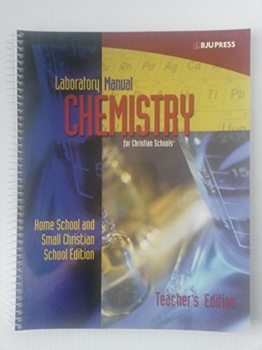 Stock image for Laboratory Manual Chemistry for Christian Schools: Home School and Small Christian School Edition for sale by HPB-Red