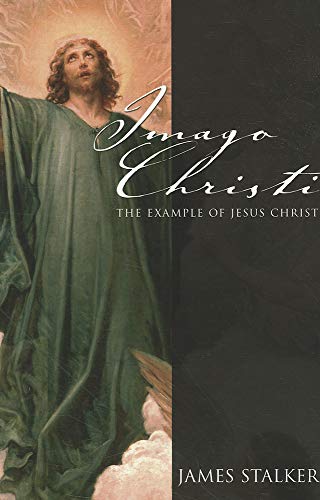 Beispielbild fr Imago Christi: The Example of Jesus Christ zum Verkauf von Ergodebooks
