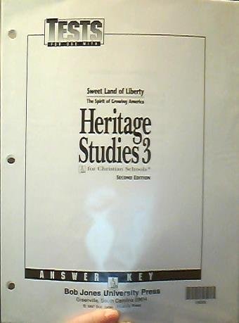 Stock image for BJU Heritage Studies 3, Sweet Land Of Liberty, The Spirit Of Growing America, Second Edition: Student Tests (1997 Copyright) for sale by ~Bookworksonline~