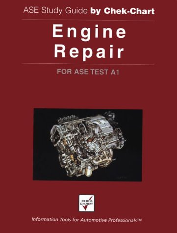 Beispielbild fr Engine Repair : For Ase Test A1 (Ase Study Guide by Chek-Chart) zum Verkauf von HPB-Diamond