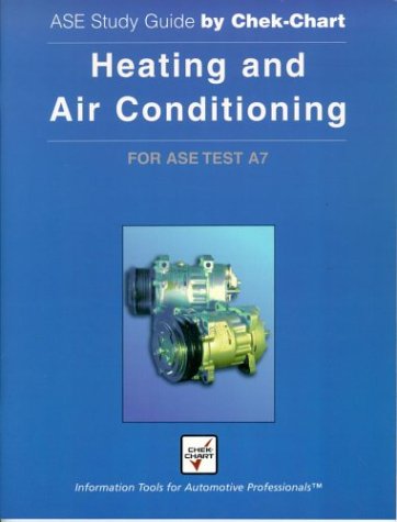 Beispielbild fr Heating and Air Conditioning: For Ase Test A7 (Ase Study Guide By Chek-Chart) zum Verkauf von Ergodebooks