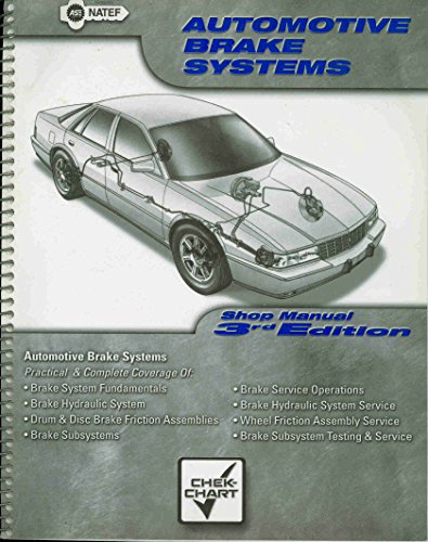 9781579322809: Automotive Brake System Class: Shop Manual