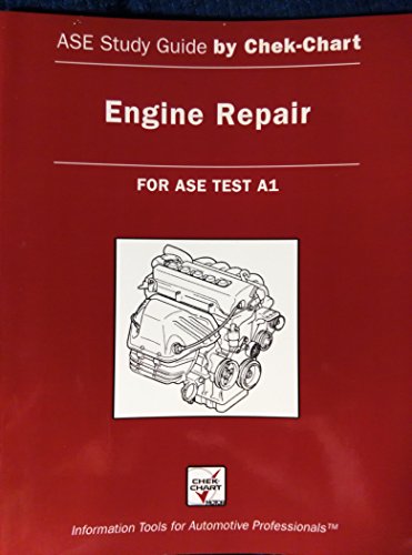 Beispielbild fr Engine Repair: For Ase Test A1 (Chek-chart Ase Study Guides) zum Verkauf von The Warm Springs Book Company