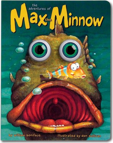 Imagen de archivo de The Adventures of Max the Minnow (Eyeball Animation): Board Book Edition a la venta por Goodwill of Colorado