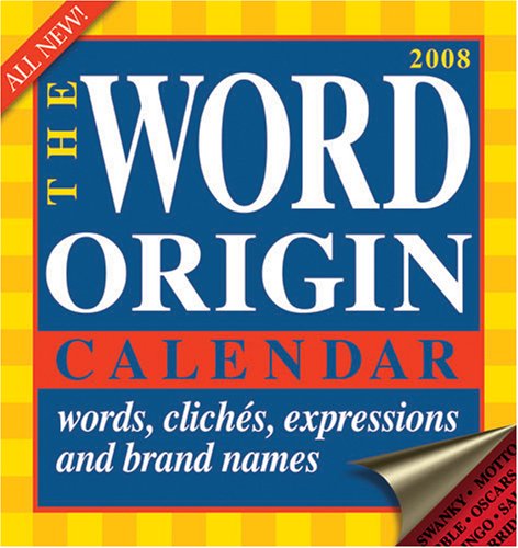 The Word Origin: 2008 Day-to-Day Calendar (9781579393458) by Accord Publishing