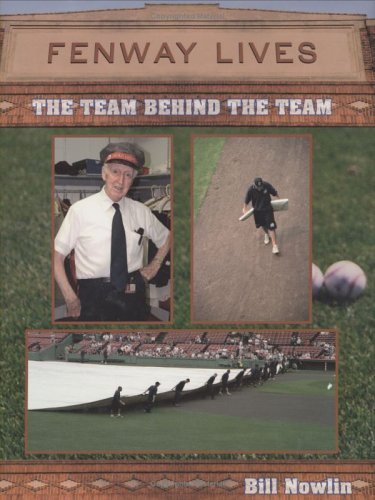 Stock image for Fenway Lives: The Team Behind The Team : the People who Work in and Around Boston's Fenway Park for sale by Front Cover Books
