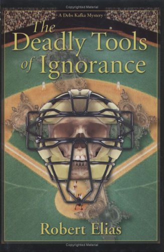 9781579401047: The Deadly Tools Of Ignorance: A Debs Kafka Mystery