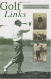 Imagen de archivo de Golf Links : Chay Burgess, Francis Quimet and the Bringing of Golf to America a la venta por Better World Books