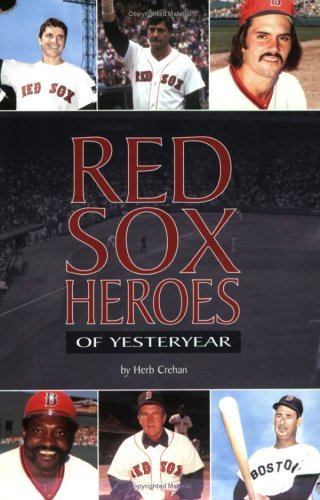 Stock image for Red Sox Heroes of Yesteryear for sale by ThriftBooks-Dallas