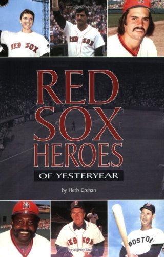 Stock image for Red Sox Heroes of Yesteryear for sale by Better World Books