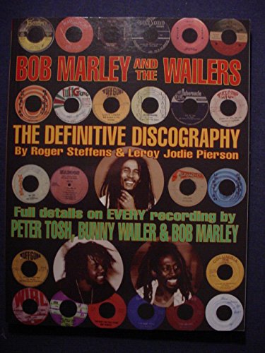 Bob Marley and the Wailers: The Definitive Discography.